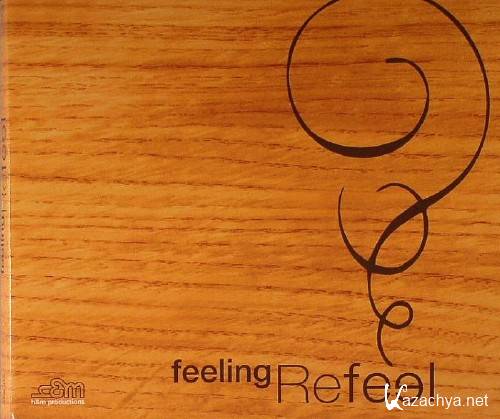 VA - Feeling Refeel (2011)