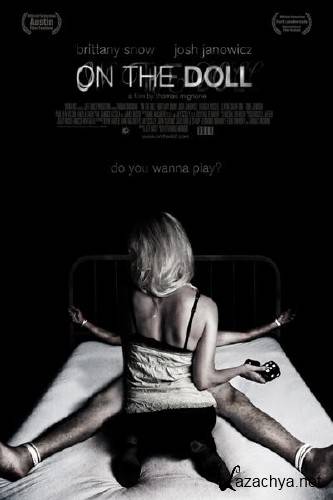   /  / On the doll (2007/DVDRip)