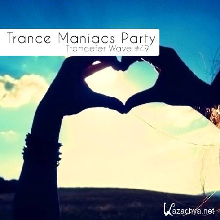 VA-Trance Maniacs Party: Trancefer Wave #49 (Feb 2011)