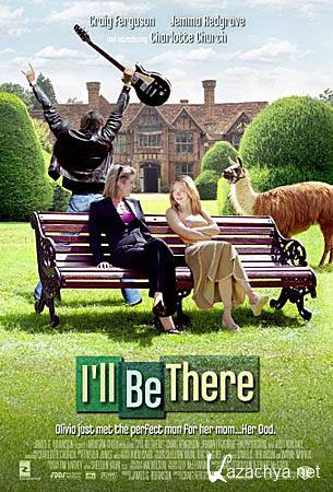    / I'll be there (DVDRip/1.37)