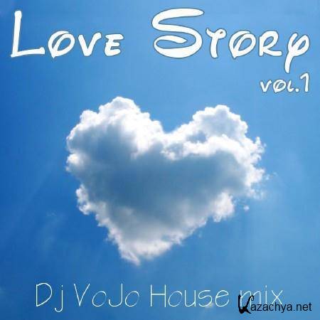 Dj VoJo - Love Story vol.1 (House mix 2011)