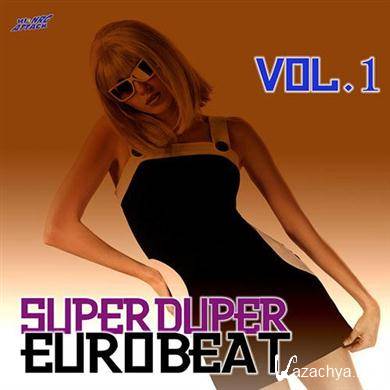 VA - Super Duper Eurobeat Vol. 1 (2011) FLAC
