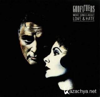 The Godfathers - More Songs About Love & Hate (Remastered & Expanded) (2011) FLAC