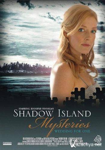   :    / Wedding for One / Shadow Island Mysteries: Wedding for O