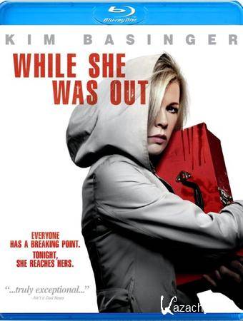     / While She Was Out (2008/HDRip)