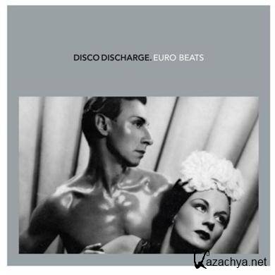 Various Artists - Disco Discharge. Euro Beats (2011).FLAC 