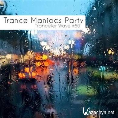 VA - Trance Maniacs Party Trancefer Wave #50 (2011)