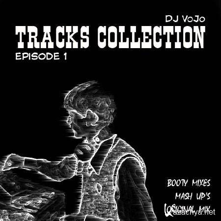 Dj VoJo - Tracks Collection (Episode 1) (2011)