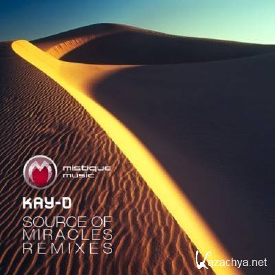 Kay-D - Source Of Miracles (Remixes) (2011)