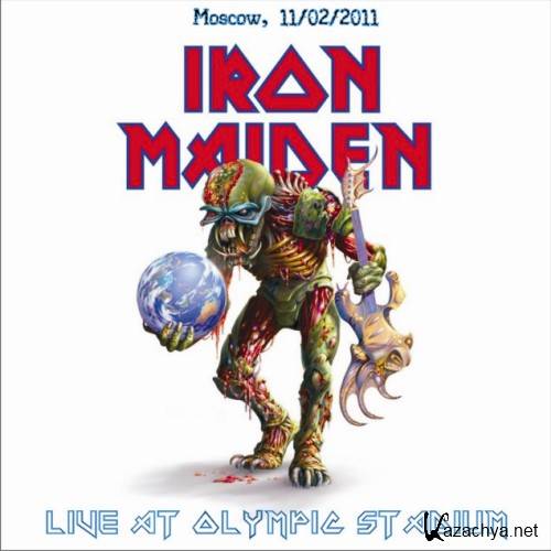 Iron Maiden - Live At Olympic Stadium, Moscow, 11.02.2011 [bootleg] (2011)