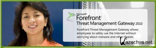 Forefront Threat Management Gateway (TMG) 2010(  MSDN)