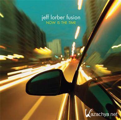 Jeff Lorber Fusion - Now Is The Time (FLAC)