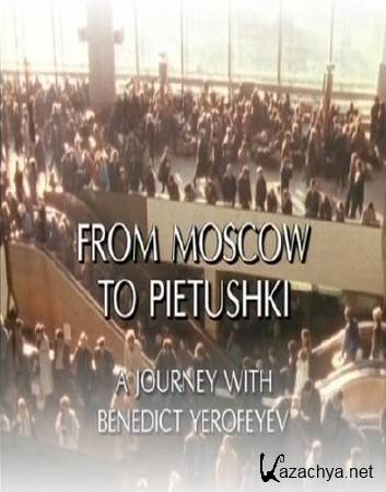   -  / From Moscow to Pietushki (1991)  TVRip  