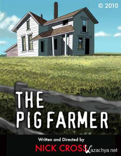   The Pig Farmer (2010) HDTVRip