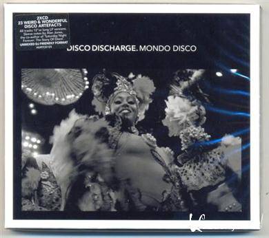 Various Artists - Disco Discharge. Mondo Disco (2CD) (2011).MP3