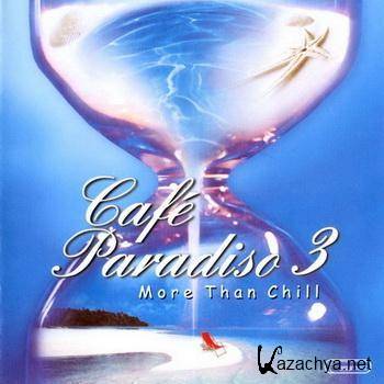 Cafe Paradiso vol.3: More Than Chill (2002) 2CD
