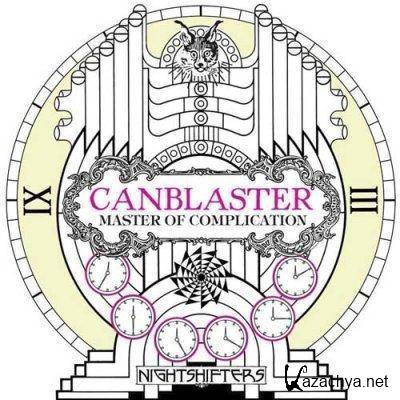 Canblaster - Master Of Complication (2011)