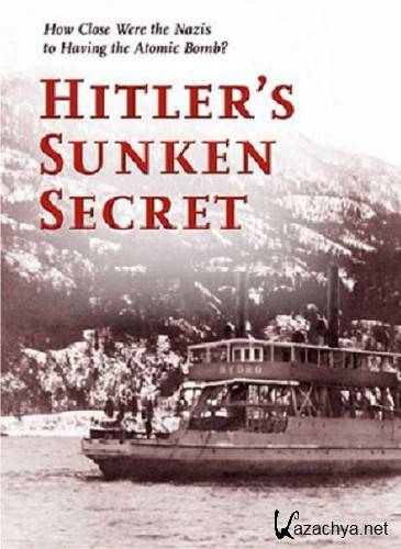    / Hitler's Sunken Secret (2005/SATRip)