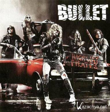 Bullet - Highway Pirates (2011) FLAC