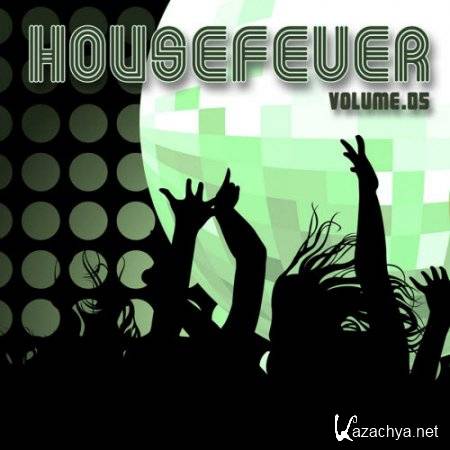 VA - Housefever Volume 5 (2011)
