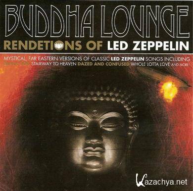 Buddha Lounge Ensemble - Renditions Of Led Zeppelin (2008)