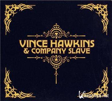 Vince Hawkins & Company Slave - Vince Hawkins & Company Slave (2011) APE