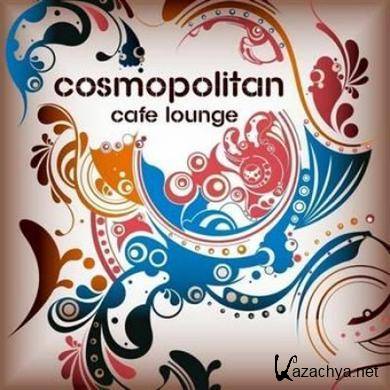 Cosmopolitan Cafe Lounge Volume 1 (For Island Chill Bar Lovers) (2010)
