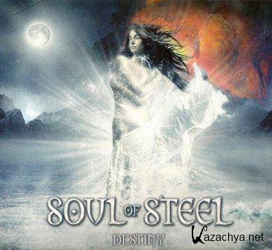 Soul Of Steel - Destiny (2011) FLAC