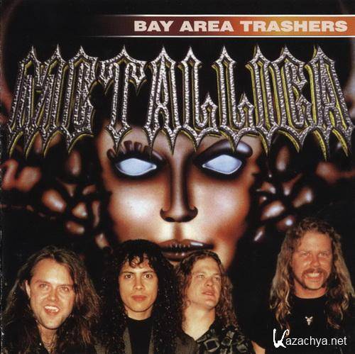 Metallica  Bay Area Trashers