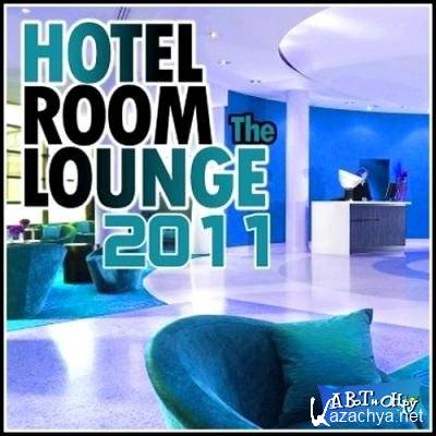 VA - Hotel Room 2011. The Lounge (2011)