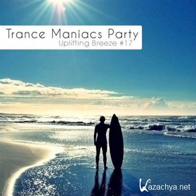 Trance Maniacs Party: Uplifting Breeze #17 (2011)