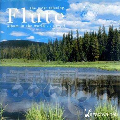 The Most Relaxing Flute Album In The World (2005)