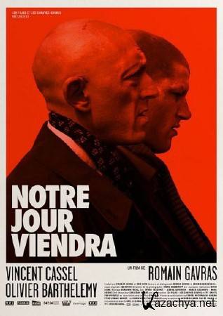    / Notre jour viendra / Our Day Will Come (2010) DVDRip
