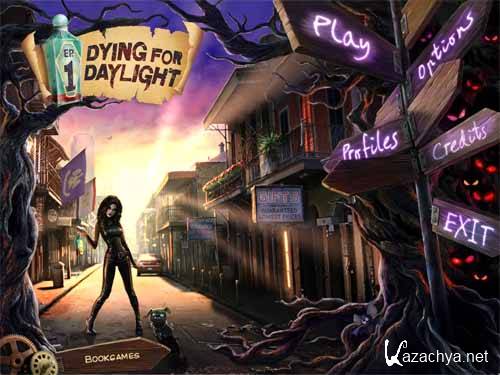 Dying for Daylight (Final)