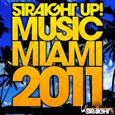 VA - Straight Up! Music Miami 2011