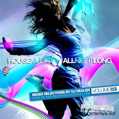 Various Artists - House Music All Night Long Vol 3 (2011).MP3