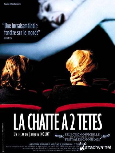     / La Chatte a deux tetes (DVDRip)