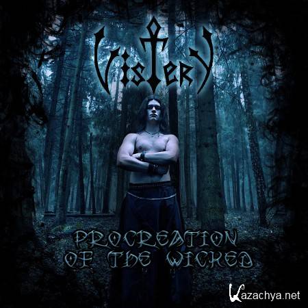 Vistery - Procreation Of The Wicked (2011)