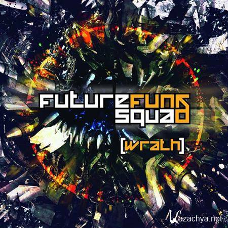 Future Funk Squad - Future Funk Squad wrath (2011)