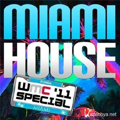 VA - Miami House WMC 2011 Special