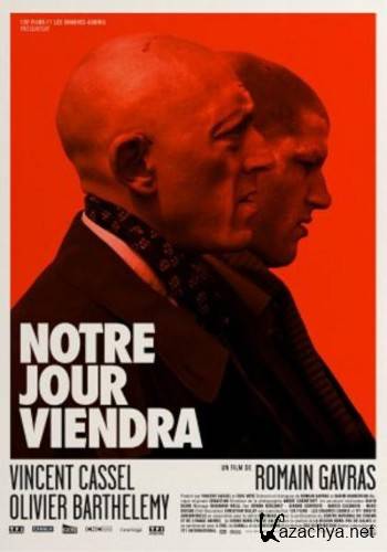    / Notre jour viendra / Our Day Will Come (2010/DVDRip)