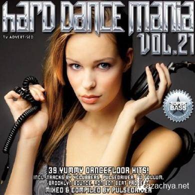 Hard Dance Mania Vol 21 (Mixed By Pulsedriver) 2010