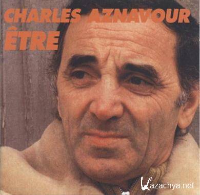 Charles Aznavour - Etre (2004)