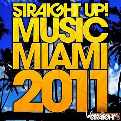 Straight Up! Music Miami 2011 