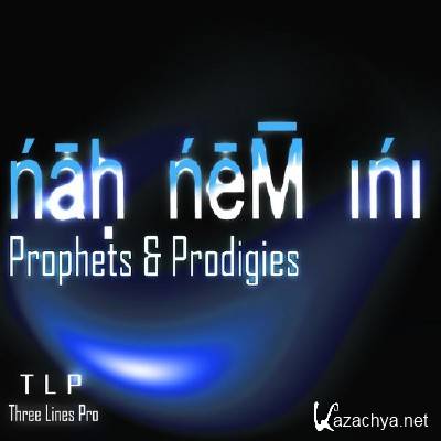 Nah Nem Ini - Prophets and Prodigies (2011)