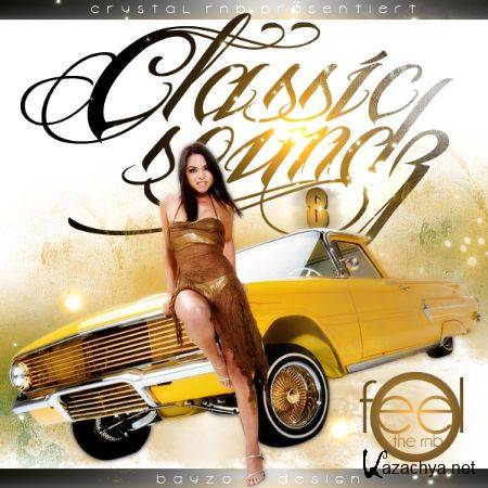 Classic Soundz Vol. 8 (Feel The RnB) (2011)