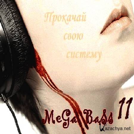 Mega Bass:    11 (11.03.2011)