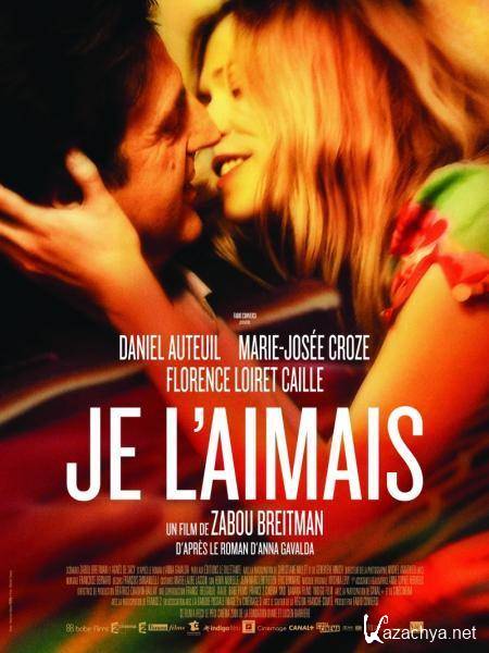   ,    / Je l'aimais (2009/DVDRip)