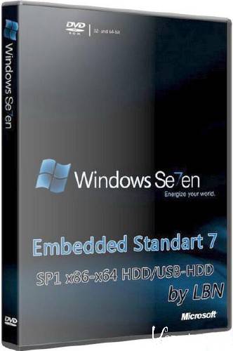 Windows Embedded Standart 7 SP1 x86-x64 HDD/USB-HDD by LBN (2011/RUS/ENG)