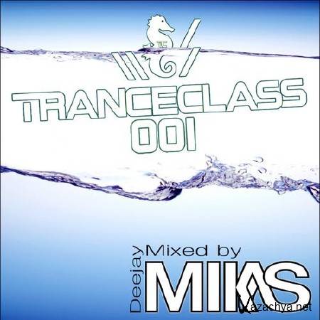 TranceClass 001 (Mixed & Compiled By DJ Mikas) 2011